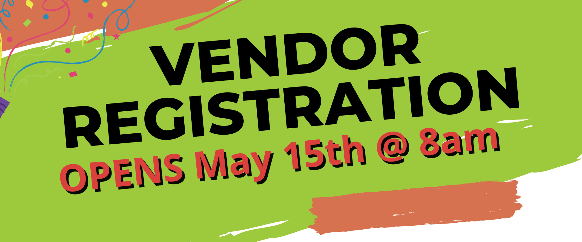 Registration opens on May 15th for Artist Alley, Crafters Cove, Business Showcase, Food Vendors and Community Showcase